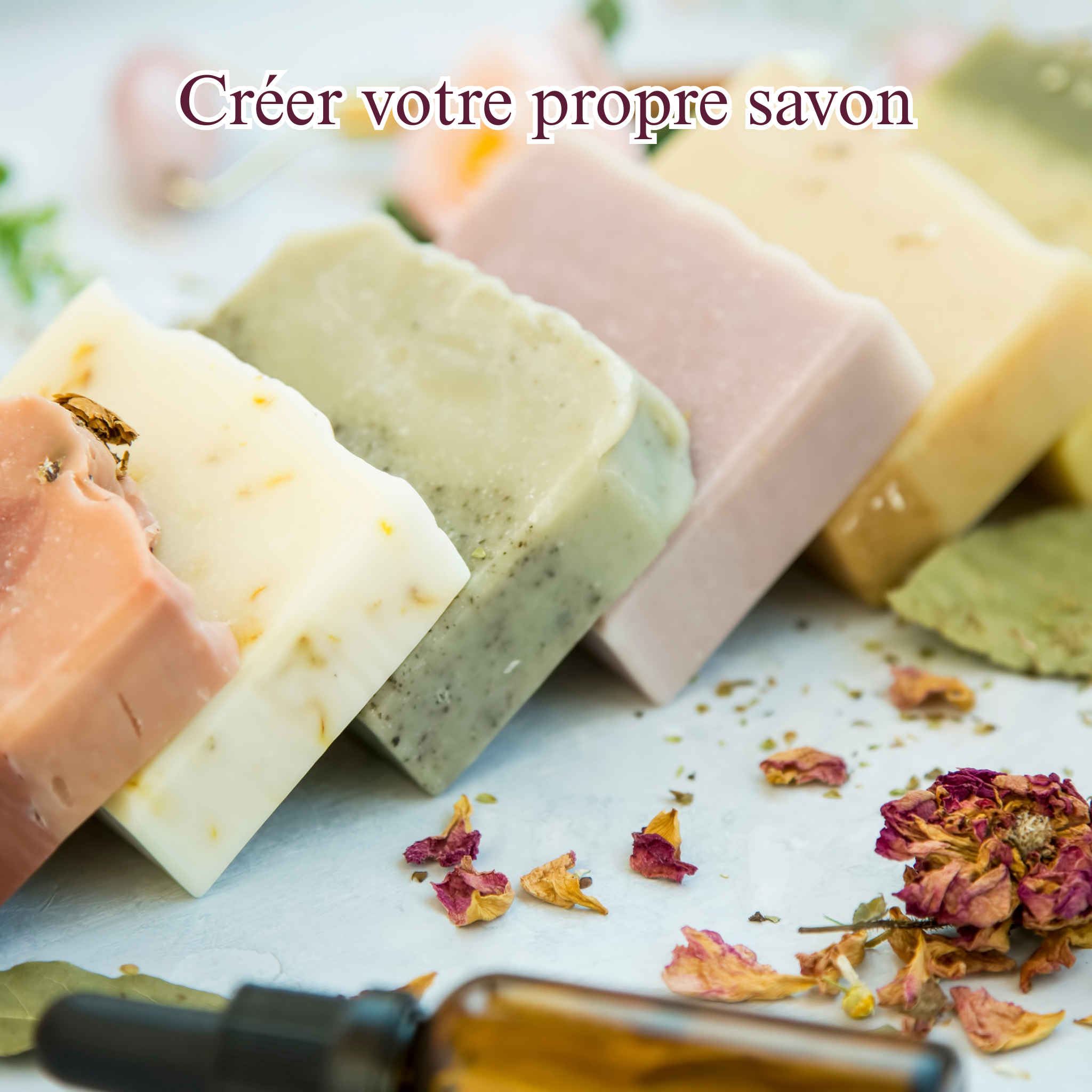 Crée ton propre savon